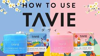 【HOW TO】วิธีใช้ TAVIE Cleansing Balm และ All In One Gel