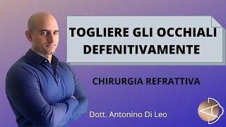 CHIRURGIA REFRATTIVA: COSA SIGNIFICA TOGLIERE DEFINITIVAMENTE GLI OCCHIALI