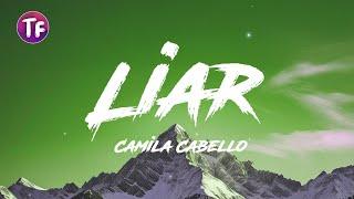 Camila Cabello - Liar [Lyrics/Letra]