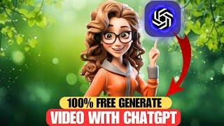 Unlimited Video With Chatgpt FREE| Chatgpt Se Video Generate Kaise Kare| Ai Video With Chatgpt