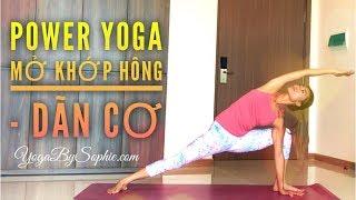 Power yoga GIẢM EO, Mở khớp hông + Giãn cơ (Toát mồ hôi!)
