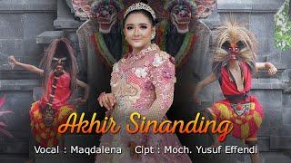 Maqdalena - Akhir Sinanding [OFFICIAL]