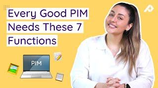 The 7 Core PIM System Features You Need to Look For