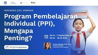 Program Pembelajaran Individual (PPI), Mengapa Penting?