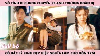 Vô Tình Đi Chung Chuyến Xe Anh Đoàn Trưởng Bị Cô Bác Sỹ Xinh Đẹp Đốn Tym Đã Tặng Anh Chiếc Bánh Ngọt