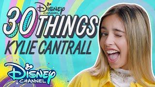 30 Things with Kylie Cantrall  | Gabby Duran & the Unsittables | Disney Channel