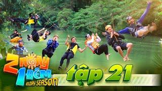 2 Ngày 1 Đêm Việt Nam | Tập 21: Dương Lâm làm xiếc lộn đầu, Ngô Kiến Huy đu zipline đi "thỉnh kinh"