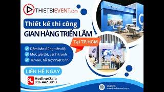 Thiết kế thi công gian hàng triễn lãm |  exhibition booth