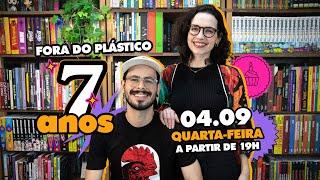 LIVE de ANIVERSÁRIO! 7 anos de Fora do Plástico! 