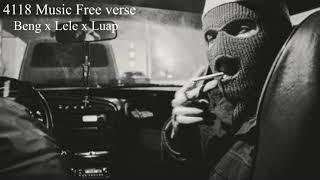 4118 MUSIC FREE VERSE - BENG x  LELE x LUAP