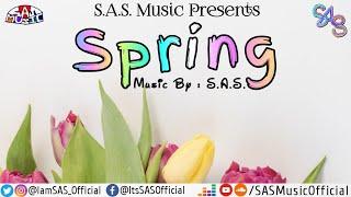 Spring | Sabbir Ahmed Shameem (S.A.S.) | S.A.S. Music