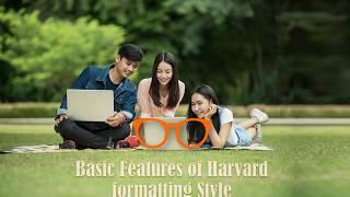 Basic Features of Harvard formatting Style