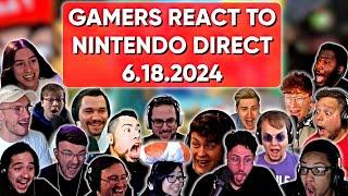 Gamers React To Nintendo Direct 6.18.2024 (Compilation)