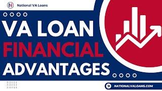 What Are The Financial Advantages Of A VA Loan?⭐National VA Loans⭐