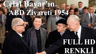 #CelalBayar'ın Amerika Birleşik Devletlerine Yaptığı Resmi Ziyaret #1954 |Renkli Full HD 60FPS