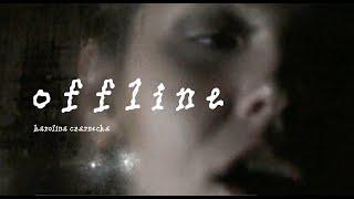 Karolina Czarnecka - Offline