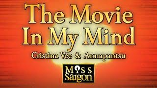 The Movie In My Mind (from "Miss Saigon") Cristina Vee & Annapantsu