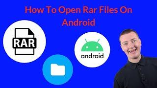 How To Open Rar Files On Android