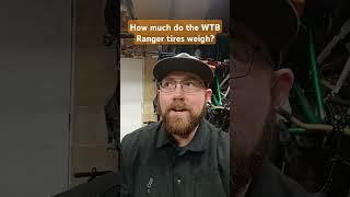 How much do the WTB Ranger tires weigh? #shorts