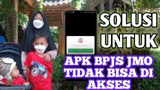 Apk bpjs jmo tidak bisa di akses jaringan selalu eror