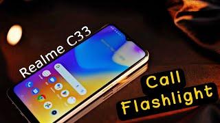 Realme C33 me Call Aane Par Flash Light Kaise Jalaye | How to Enable Call Flash Light on Realme C33