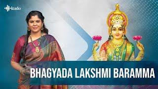 Bhagyada Lakshmi Baramma | Vinaya Karthik Rajan | Goddess Lakshmi | Kudo Spiritual