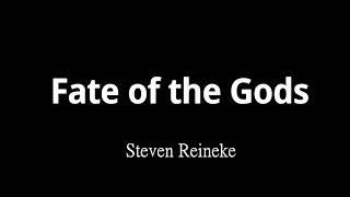 Fate of the Gods 眾神命運 - Steven Reineke