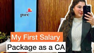 First Salary | PwC Perks | CTC of Chartered Accountant ~ CA Ashima Sachdeva