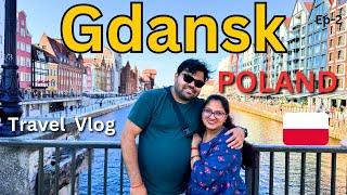 Exploring The Most Beautiful City of Poland | Walking Tour | Day trip to Gdansk | Travel Vlog