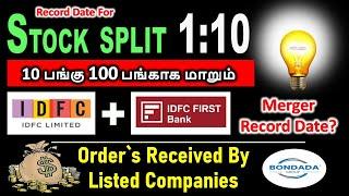 STOCK SPLIT 1:10, ORDER RECEIVED BY LISTED COMPANY , IDFC LTD AND IDFC FIRST BANK MERGER RECORD DATE