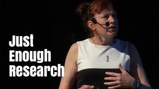 Just Enough Research / Erika Hall - UX Salon 2016