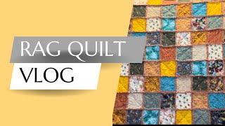 Rag Quilt Vlog... Last Fall Quilt of the Season