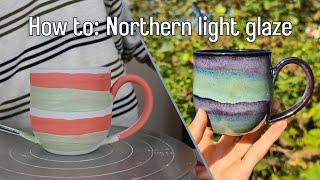 How to: Northern light glaze