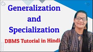 Generalization and Specialization in DBMS | DBMS Tutorial in Hindi