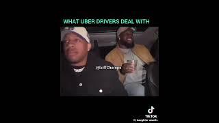 What uber drivers deal with