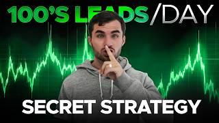 The Secret Strategy I Use To Generate 100's of Lending Leads A Day