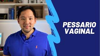 3 motivos para usar pessario vaginal no prolapso genital | Dr. Renato Hosoume