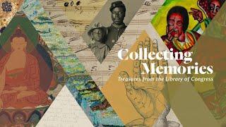 Introduction to 'Collecting Memories' in the David M. Rubenstein Treasures Gallery