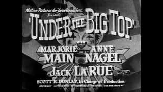 Under the Big Top (1938) MAJORIE MAINJACK LA RUE