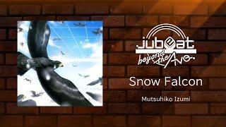 【jubeat beyond the Ave.】Snow Falcon 音源