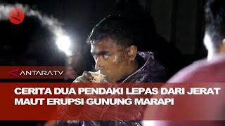 Cerita dua pendaki lepas dari jerat maut erupsi Gunung Marapi