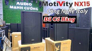 Test Loa Motivity NX15 Nhập - Đã Có Hàng Trở Lại - Sound Tiếng Sáng Âm Thanh Hay - giá 15tr500 cặp