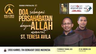 Seminar Spiritualitas #1 - DOA SEBAGAI PERSAHABATAN DENGAN ALLAH MENURUT ST. TERESA AVILA