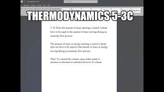 Thermodynamics 5-3C Does the amount of mass entering a control volume have to be equal to the amount