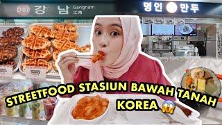 STREETFOODAN DI STASIUN BAWAH TANAH KOREA!  ADA SEBANYAK INI??? 