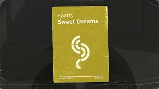 Sparty - Sweet Dreams