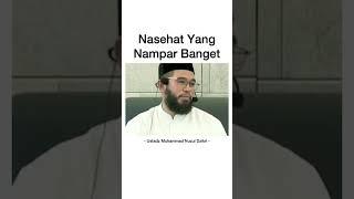 NASEHAT YANG NAMPAR BANGET | USTADZ MUHAMMAD NUZUL DZIKRI #Shorts