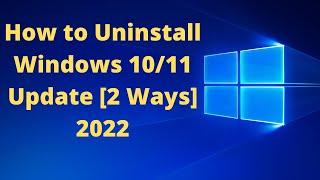 How to Uninstall Windows 10/11 Update [2 Ways] 2022