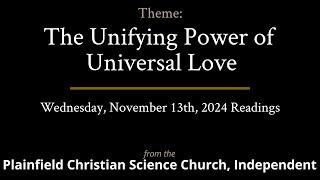 The Unifying Power of Universal Love — Readings from the Wednesday, November 13th, 2024 Meeting