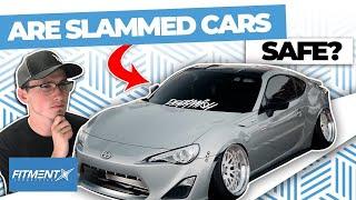 Are Slammed Cars Safe?